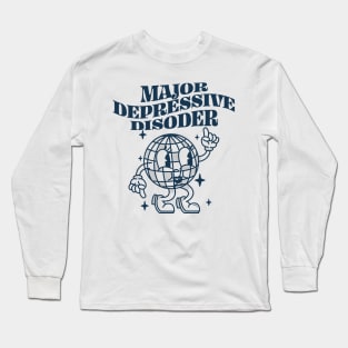 Major Depressive Disorder Long Sleeve T-Shirt